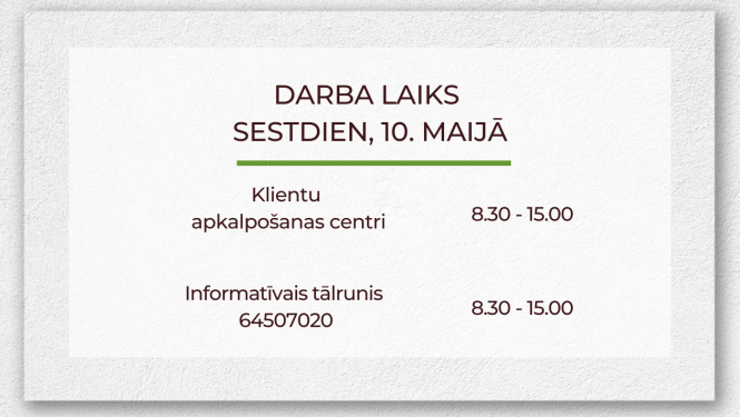 Darba laiks 10.maijā