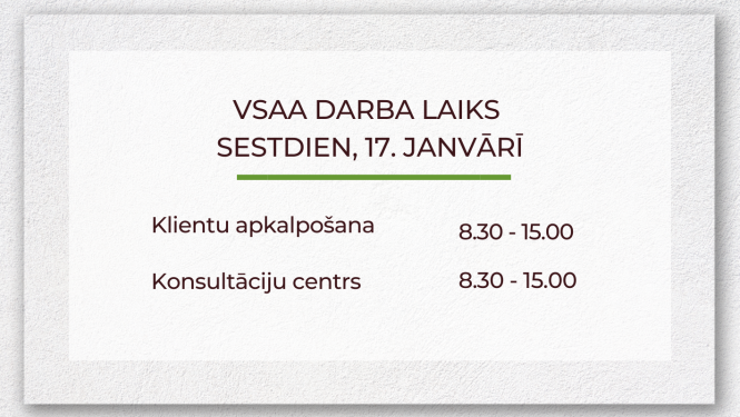 VSAA klientu apkalpošana 17. janvārī