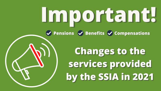 Changes to the services provided by the SSIA in 2021