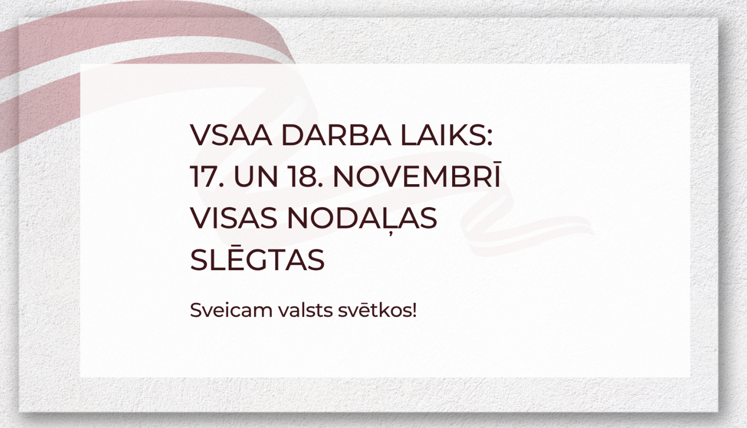 vsaa darba laiks svētkos