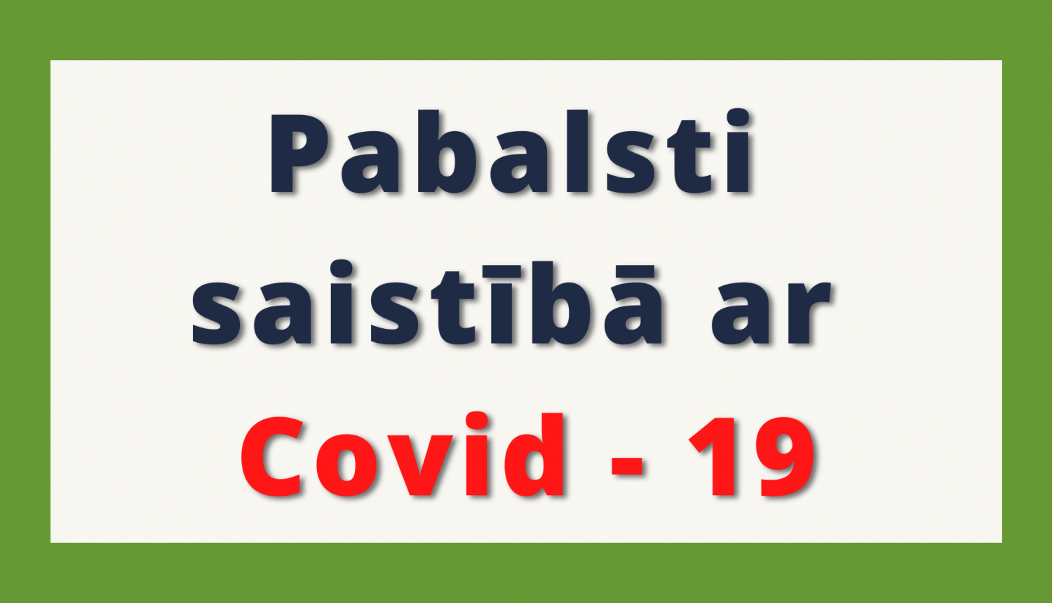Pabalsti saistība ar Covid - 19