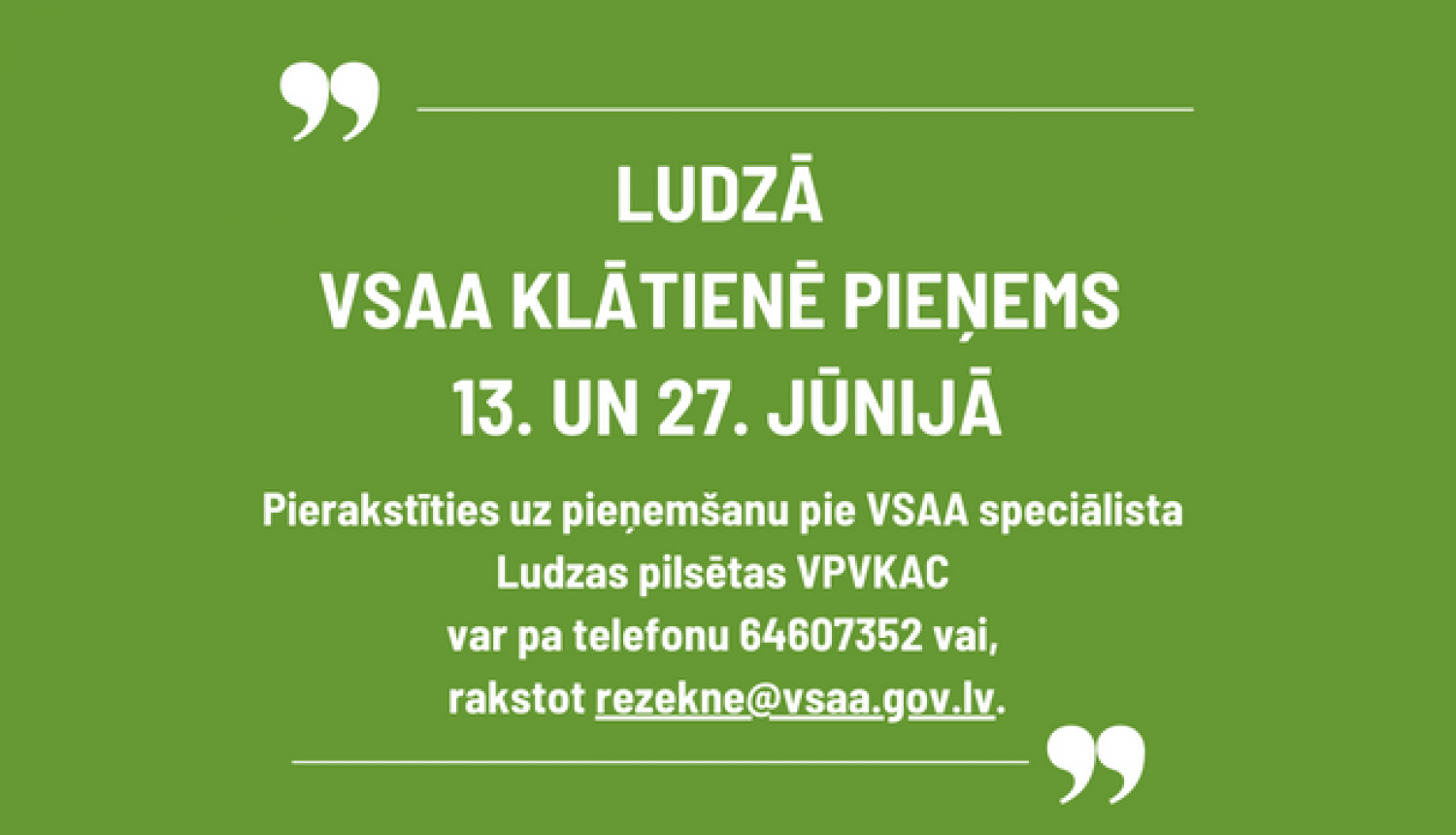 Ludzas pieņmšana klātienē